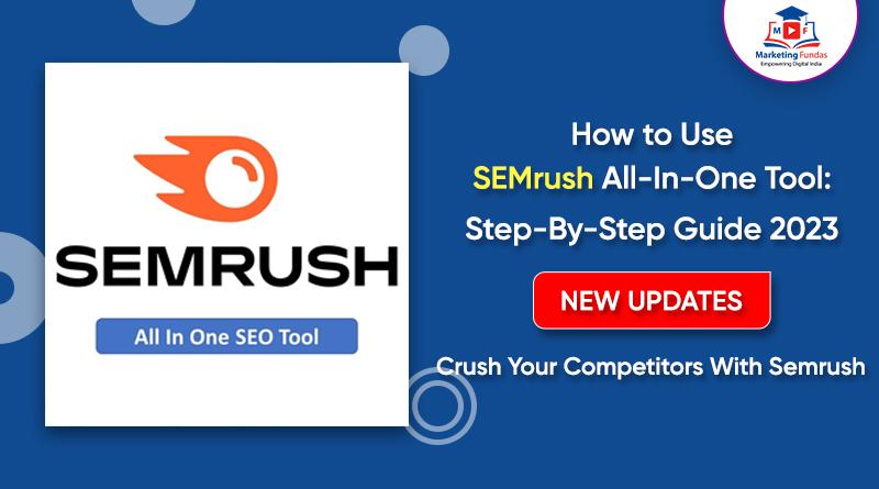 How to Use SEMrush All-In-One Tool